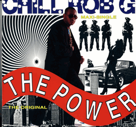 LP - Chill Rob G – The Power (The Original) - Maxi-Single