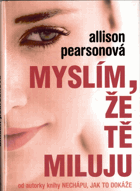 Myslím, že tě miluju
