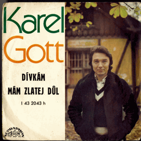 Singl - Karel Gott - Dívkám, Mám zlatej důl