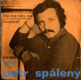 SP - Petr Spálený - Má dva roky, má - Kamarád