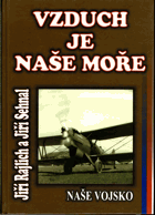 Vzduch je naše moře - československé letectví 1918-1939
