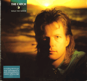 LP - The Catch – Walk The Water