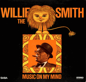 LP - Willie The Lion Smith – Music On My Mind