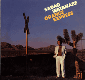 LP -  Sadao Watanabe – Orange Express