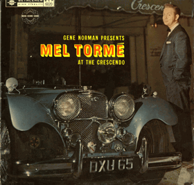 LP -  Mel Tormé – Gene Norman Presents Mel Torme At The Crescendo