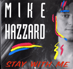 LP - Mike Hazzard – Stay With Me