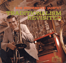 LP -  Bob Brookmeyer Quintet – Traditionalism Revisited