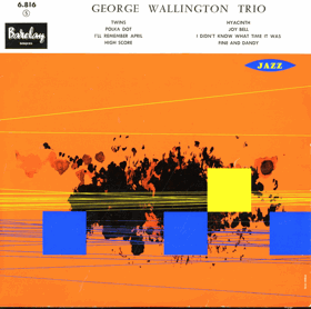 EP -  George Wallington Trio – George Wallington Trio