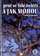 Proč se lidé neléčí a jak mohou