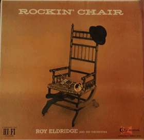 LP -  Roy Eldridge And His Orchestra ‎– Rockin' Chair