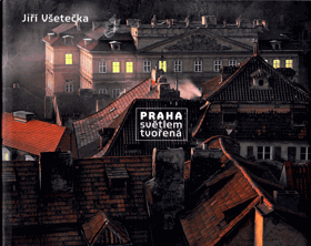 Praha světlem tvořená - DEDIKACE AUTORA !