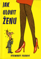 Jak ulovit ženu
