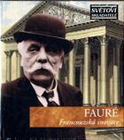 CD - Světoví skladatelé - Fauré - Francouzská inovace - NEROZBALENO !