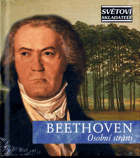 CD - Světoví skladatelé - Beethoven - Osobní strasti - NEROZBALENO !