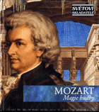 CD - Světoví skladatelé - Mozart - Magie hudby - NEROZBALENO !