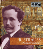 CD - Světoví skladatelé - R. Strauss - Divadelní inspirace - NEROZBALENO !