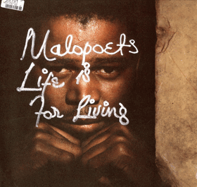 LP - Malopoets ‎– Life Is For Living
