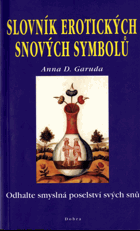 Slovník erotickýh snových symbolů - odhalte smyslná poselství svých dnů