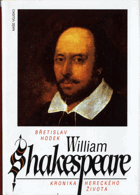 William Shakespeare - kronika hereckého života