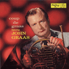 LP -John Graas – Coup De Graas