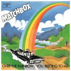 SP - Matchbox - Over The Rainbow - You Belong To Me