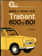 Údržba a opravy vozů Trabant 600 a 601