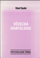 Vědecká grafologie - psychologie písma