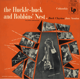 LP - Buck Clayton – The Huckle-Buck And Robbins' Nest (A Buck Clayton Jam Session)