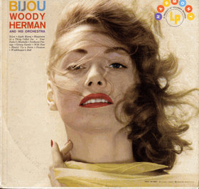 LP - Woody Herman And His Orchestra – Bijou