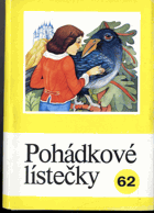 Pohádkové lístečky - Soubor osmi lid. pohádek. 62
