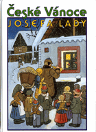České Vánoce Josefa Lady - výbor z díla Josefa Lady