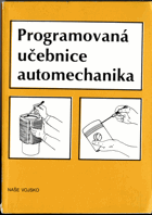 Programovaná učebnice automechanika