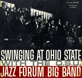 LP - O.S.U. Jazz Forum Big Band – Swinging At Ohio State