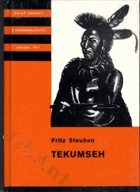 Tekumseh - vyprávění o boji rudého muže, sepsané podle starých pramenů. Díl 1