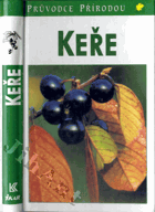 Průvodce přírodou - Keře