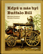 Když u nás byl Buffalo Bill