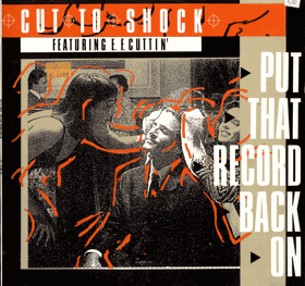 LP - Cut To Shock Featuring E. F. Cuttin' – Put That Record Back On