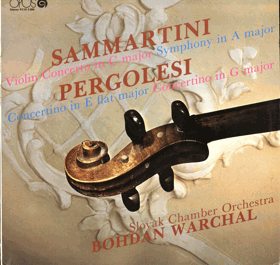LP - Sammartini - Pergolesi - Bohdan Warchal, Slovak Chamber Orchestra – Violin Concerto In C ...