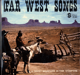 LP - The Rocky Mountains Ol' Time Stompers With Len Ellis – Far West Songs