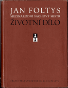 Jan Foltys, mezinárodní šachový mistr - Životní dílo