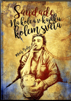 Saudade Na kole a v kajaku kolem světa