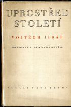 Uprostřed stoleti devatenáctého věku