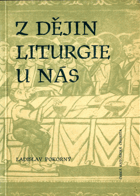 Z dějin liturgie u nás