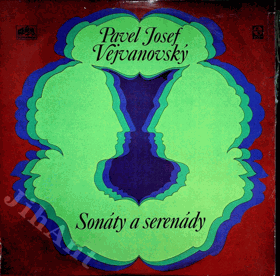 LP - Pavel Josef Vejvanovský - Sonáty a serenády