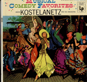 LP - Musical Comedy Favorites - Andre Kostelanetz And His Orchestra