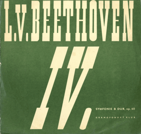 LP - L. V. Beethoven IV. - Symfonie B dur, op. 60