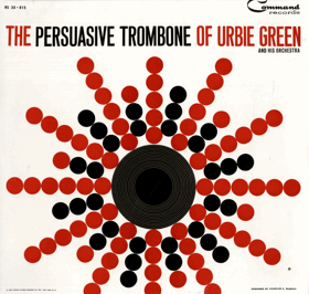 LP - Urbie Green And His Orchestra – The Persuasive Trombone Of Urbie Green
