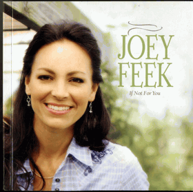CD - Joey Feek - If Not For You