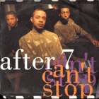 SP - After 7 – Can't Stop