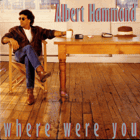 SP - Albert Hammond - Where Were You